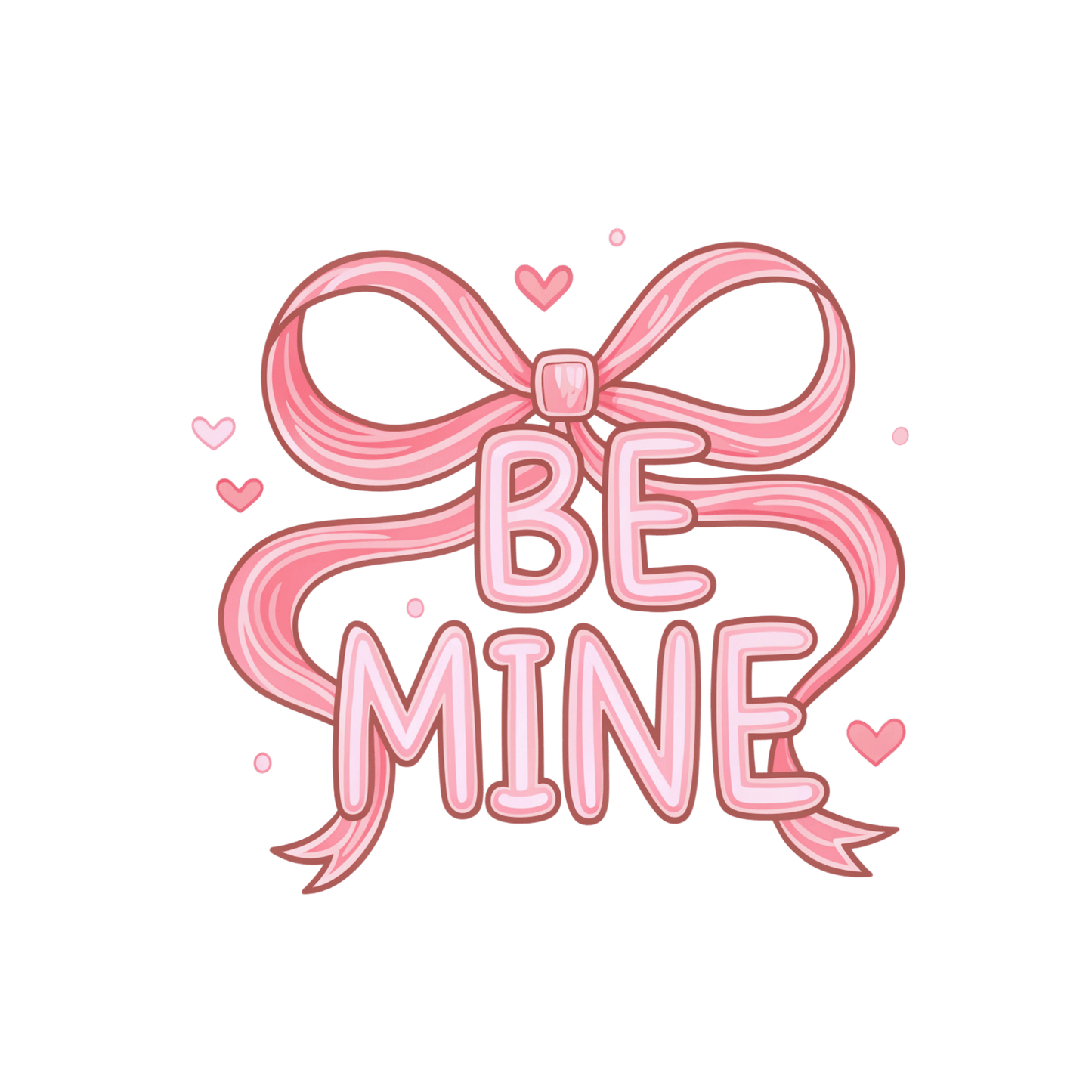 DTF Saint-Valentin – "Be Mine" Ruban Rose
